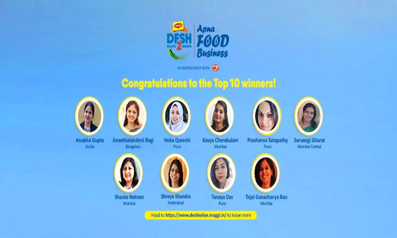 Meet the top 10 finalists for Maggi India and IFNs Apna Food Business campaign Meet the top 10 finalists for Maggi India and IFNs Apna Food Business campaign